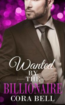 Wanted by the Billionaire Read online