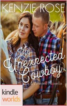 Wanted: My Unexpected Cowboy (Kindle Worlds Novella) Read online