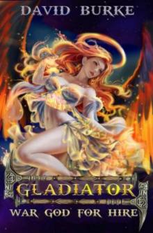 War God for Hire- Gladiator Read online