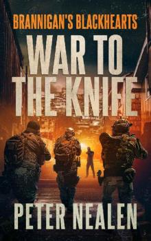 War to the Knife (Brannigan's Blackhearts Book 9) Read online