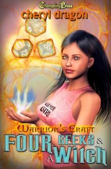 Warrior's Craft Four Geeks & A Witch Read online