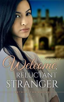 Welcome Reluctant Stranger