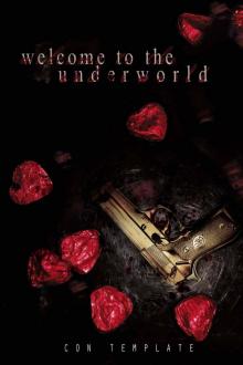 Welcome to the Underworld (A Welcome to the Underworld Novel, Book 1) Read online