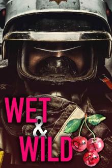 Wet and Wild Read online
