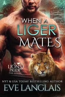 When a Liger Mates (A Lion's Pride Book 10)