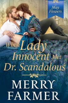 When Lady Innocent Met Dr. Scandalous (The May Flowers Book 5) Read online