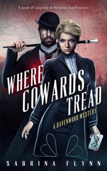 Where Cowards Tread (Ravenwood Mysteries #7) Read online