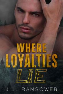 Where Loyalties Lie: A Standalone Romantic Suspense Read online