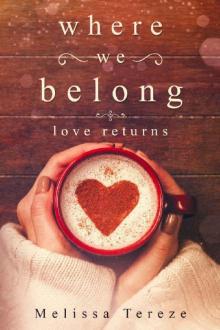 Where We Belong: Love Returns Read online