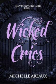 Wicked Cries (The Wicked Cries Series Book 1) Read online