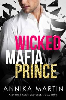Wicked Mafia Prince: A dark mafia romance (Dangerous Royals Book 2) Read online