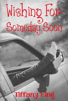 Wishing for Someday Soon final copy 3 Read online