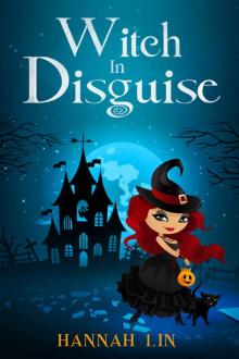 Witch In Disguise Read online