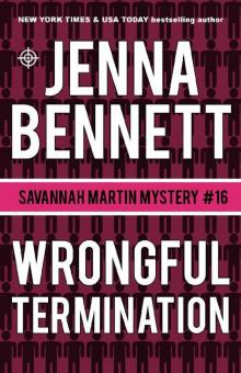 Wrongful Termination: A Savannah Martin Novel (Savannah Martin Mystery Book 16) Read online