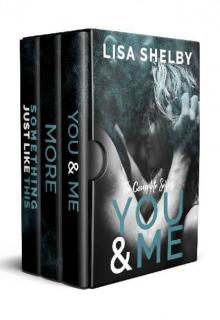 You & Me: The Complete Series (3 Book Boxset) Read online