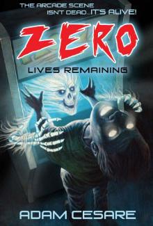 Zero Lives Remaining Read online