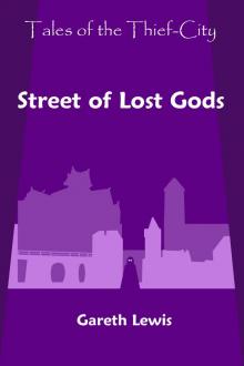 Street of Lost Gods (Tales of the Thief-City) Read online
