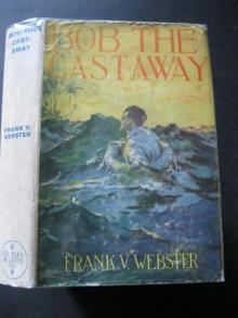 Bob the Castaway; Or, The Wreck of the Eagle Read online