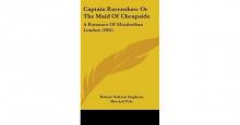 Captain Ravenshaw; Or, The Maid of Cheapside. A Romance of Elizabethan London