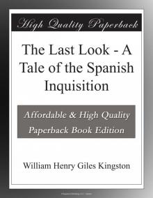 The Last Look: A Tale of the Spanish Inquisition