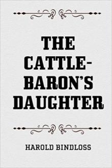 The Cattle-Baron's Daughter Read online