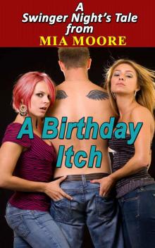 A Birthday Itch (MFF Bisexual Threesome Romance): A Swingers Night's Tale!