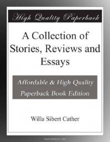A Collection of Stories, Reviews and Essays Read online