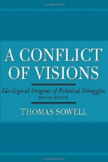A Conflict of Visions: Ideological Origins of Political Struggles Read online