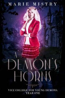 A Demon's Horns: Vice College For Young Demons: Year One Read online