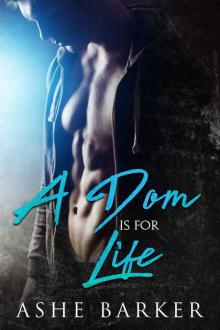 A Dom is for Life Read online