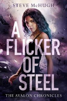 A Flicker of Steel (The Avalon Chronicles Book 2) Read online