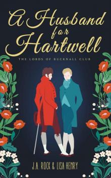 A Husband for Hartwell (The Lords of Bucknall Club Book 1)