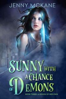 A Legion of Her Own (Sunny With A Chance of Demons Book 3) Read online