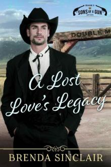 A Lost Love's Legacy (Sons Of A Gun Book 5) Read online