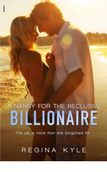 A Nanny for the Reclusive Billionaire Read online
