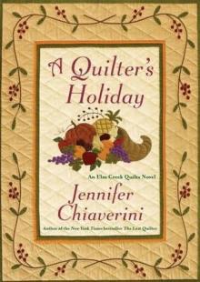 A Quilter's Holiday: An Elm Creek Quilts Novel Read online