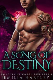 A Song of Destiny (Great Plains Dragon Feud Book 2) Read online