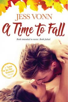 A Time to Fall (Love by the Seasons Book 1) Read online