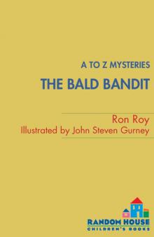 A to Z Mysteries: The Bald Bandit Read online