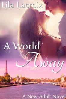A World Away (A New Adult Romance Novel) Read online