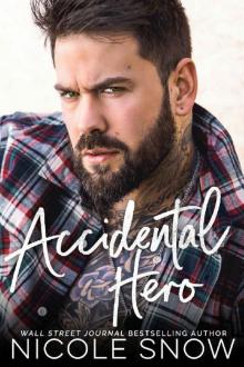 Accidental Hero: A Marriage Mistake Romance Read online