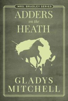 Adders on the Heath (Mrs. Bradley) Read online
