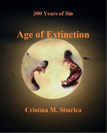 Age of Extinction (300 Years of Sin Book 2) Read online