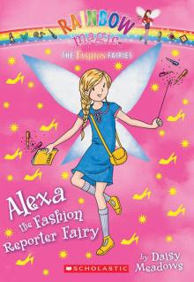Alexa the Fashion Reporter Fairy