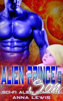 Alien Prince’s Son Read online