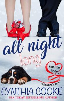 All Night Long: Kiss The Bride #2 Read online