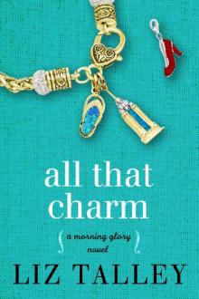 All That Charm: (A Morning Glory Novel Book 3) Read online