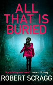 All That Is Buried Read online
