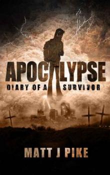 Apocalypse Diary of a Survivor [Book 1] Read online