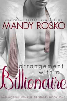 Arrangement With A Billionaire (Bad Boy Billionaire Brothers #1) Read online